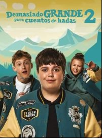 pelicula Demasiado mayor para cuentos de hadas 2
