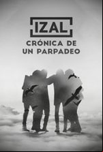 pelicula Izal, Cronica De Un Parpadeo