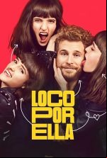 pelicula Loco por ella