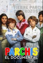 pelicula Parchis El Documental